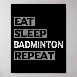 Poster Comer Dormir Badminton Repetir