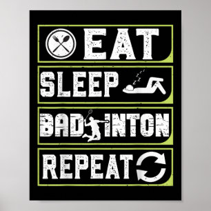 Poster Comer Dormir Badminton Repetir Presentes de Badmin