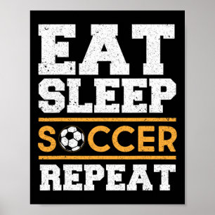 Poster Comer Dormir Futebol Repetir - Presente Legal para