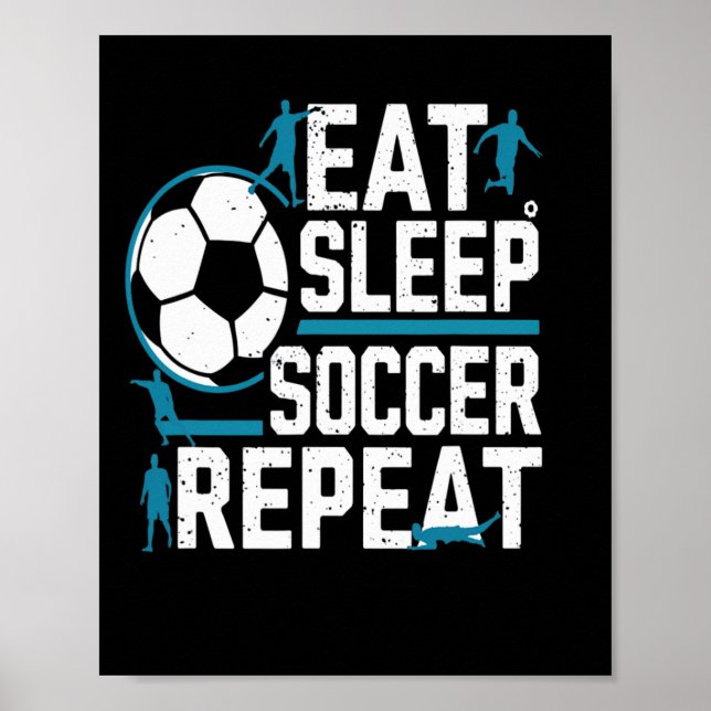 Poster Comer Dormir Futebol Repita Rotina Diária de Futeb (Frente)
