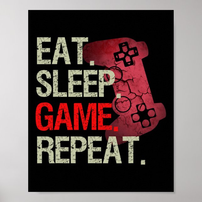 Poster Comer Dormir Jogo Repetir Presente de Video Games  (Frente)