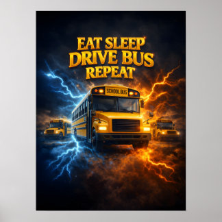 Poster Comer Dormir Motorista de Ônibus