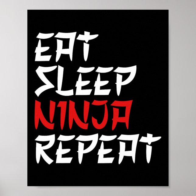 Poster Comer Dormir Ninja Repetir Ninja Karatê Ninja  (Frente)