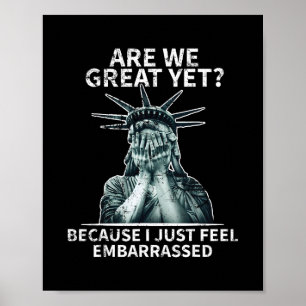 Poster Cômico Anti Trump Já somos ótimos ainda Estátua da