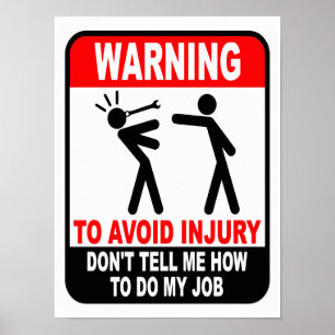 Poster Cômico Não Me Diga Como Fazer Meu Trabalho Cartaz