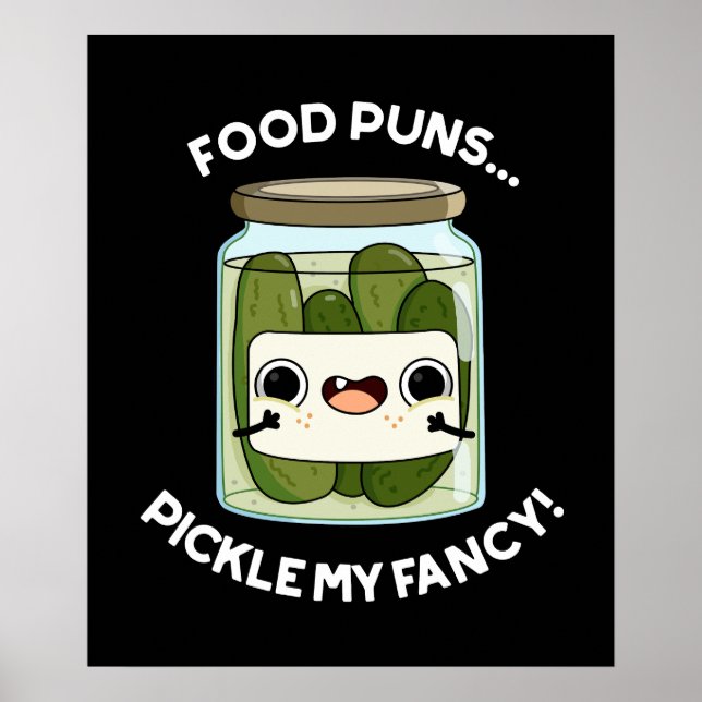 Poster Comida Puns Pickle Meu Rico Engraçado Comida Pun D (Frente)