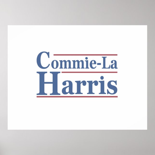 Poster Commie-La Harris 2024 Funny Anti Kamala Harris (Frente)