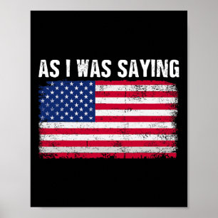 Poster Como eu estava dizendo Citação engraçada política 
