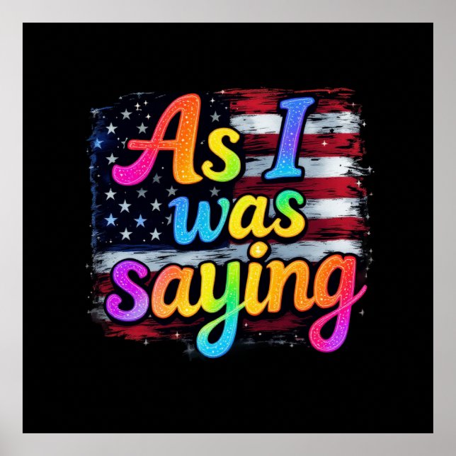 Poster Como Eu Estava Dizendo Trump 2024 Fazer Excelente  (Frente)