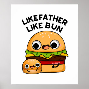 Poster Como o Pai, Como o Pãozinho Piada Divertida de Com