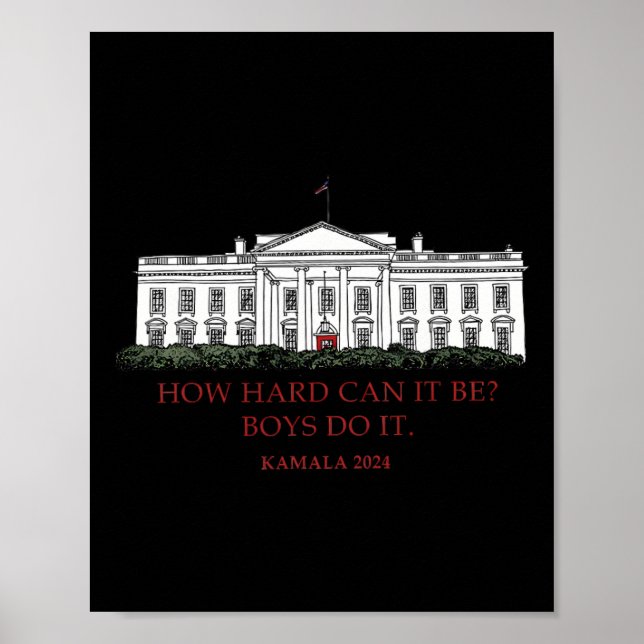 Poster Como Pode Ser Duro Os Rapazes Fazerem Kamala Harri (Frente)