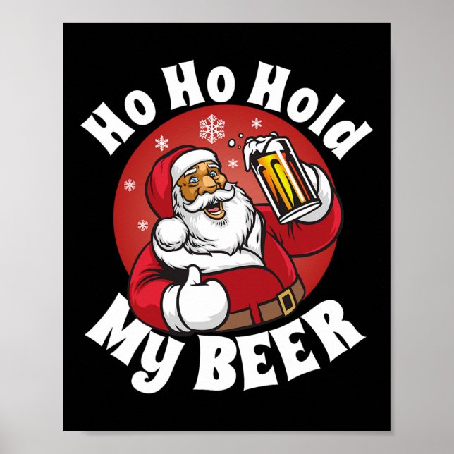Poster Como Segura Minha Cerveja Engraçado Natal Em Julho (Frente)