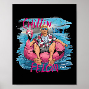 Poster Como Um Felon Summer 2024 Presidente Engraçado Tru
