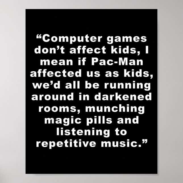 Poster Computer Games Dont Affect Us Funny  (Frente)