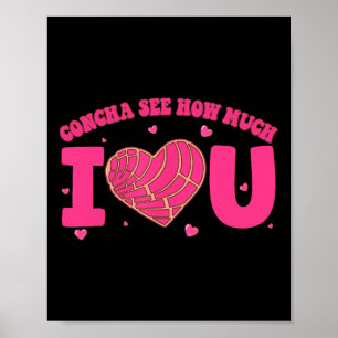 Poster Concha Veja Quanto Eu Te Amo Concha Roupa de Valen