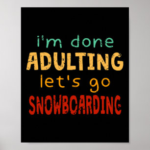 Poster Concluído o Ajuste do Vamos Ir Snowboard Hob