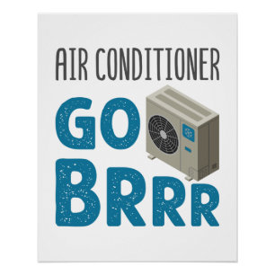 Pôster Condicionador de ar técnico técnico HVAC Go Brrr