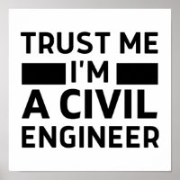 Confie em mim, sou um Engenheiro civil