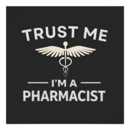 Pôster Confie em Mim Sou um Farmacêutico Camisa de Farmác
