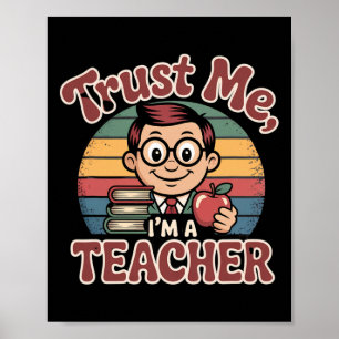 Poster Confie em Mim Sou um Professor – Cartoon de Profes