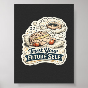 Poster Confie no seu eu futuro Esqueleto Gráfico Camiseta