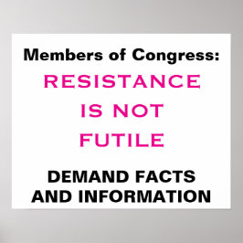Poster Congress Resistance is Not Futile Facts Protest