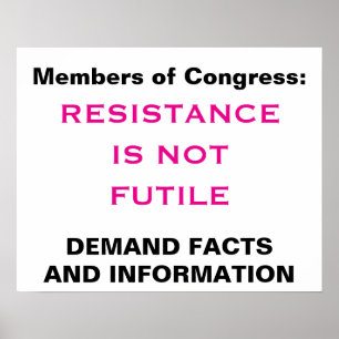 Poster Congress Resistance is Not Futile Facts Protest