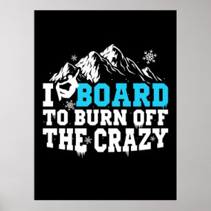 Poster Conselho Do Snowboarder Para Queimar O Louco