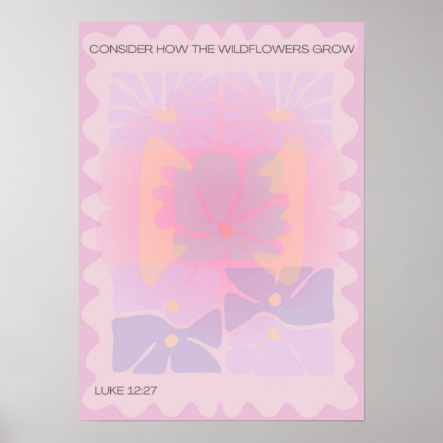 Poster Considere Como As Flores Selvagens Crescem/Estétic (Frente)