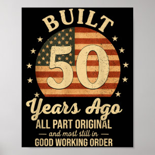 Poster Construído há 50 anos atrás Camisa engraçada de 50