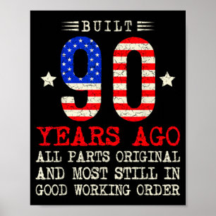 Poster Construído há 90 anos atrás engraçado 90º aniversá
