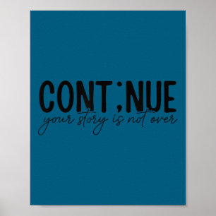 Poster Continuar Ponto e Vírgula Conscientização da Saúde