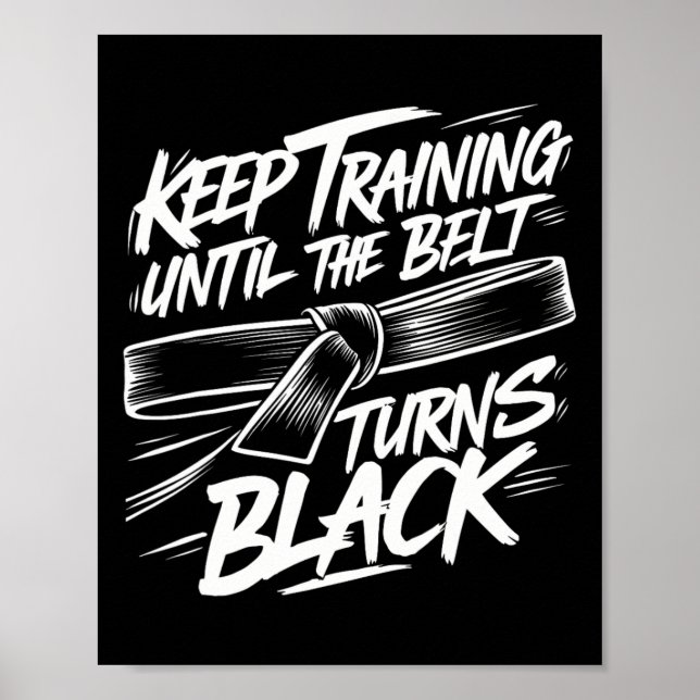 Poster Continue Treinando Até Que O Cinturão Torne O Cara (Frente)