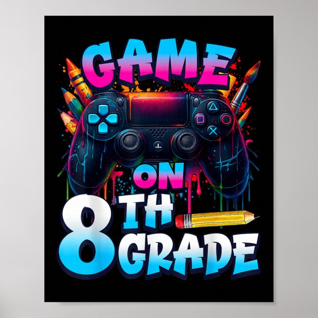 Poster Controller Game On 8th Grade First Day Of School B (Frente)