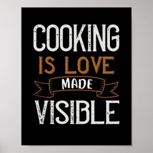 Poster Cooking Is Love Made Visible