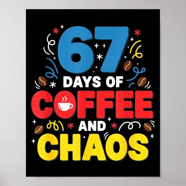 Poster Cool 67 Days Of Coffee Teacher Retro Vibes School  (Frente)