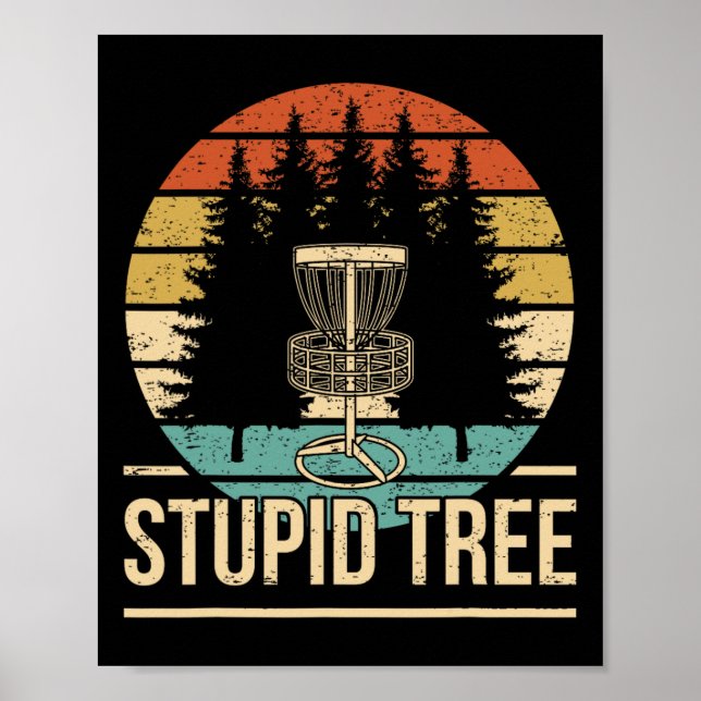 Poster Cool Disc Golf Player Quote I Stupid Tree  (Frente)