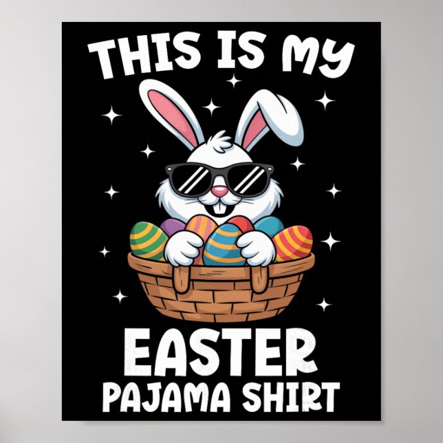 Poster Cool Easter Egg Sket Bunny This Is My Easter Pajam (Frente)