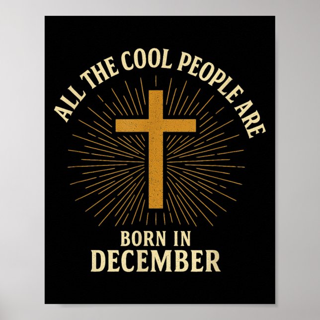 Poster Cool People Are Born In December Christian Christm (Frente)