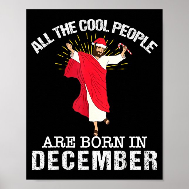 Poster Cool People Are Born In December Christian Jesus C (Frente)