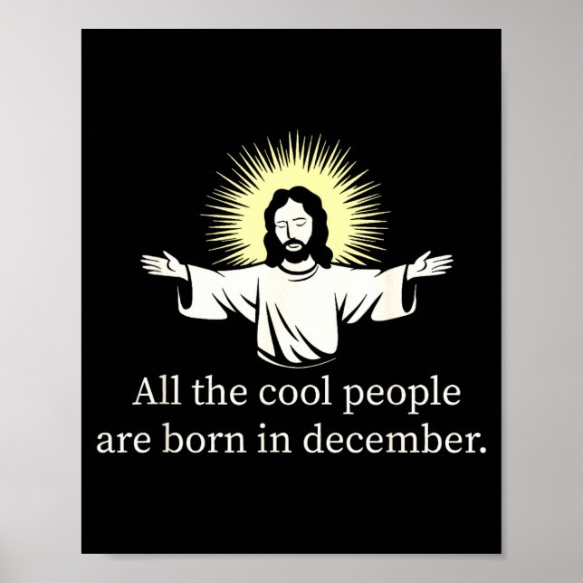 Poster Cool People Are Born In December Christian Jesus C (Frente)