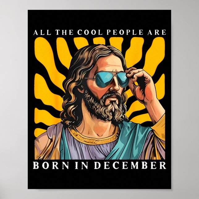 Poster Cool People Are Born In December Christian Jesus C (Frente)