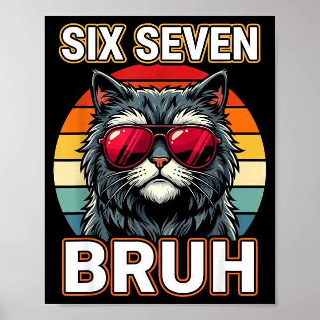 Poster Cool Retro Six Seven Bruh Cat Sungles Meme 67  (Frente)