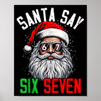 Poster Cool Santa Says Six Seven Funny Christmas 67 Meme 