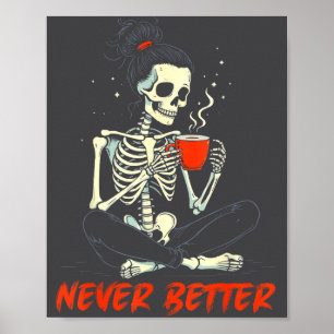 Poster Coque Desgrenhado Bebendo Café Para Mulheres Nunca