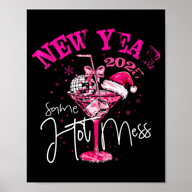 Poster Coquette New Year Same Hot Mess 2025 Funny New Yea (Frente)