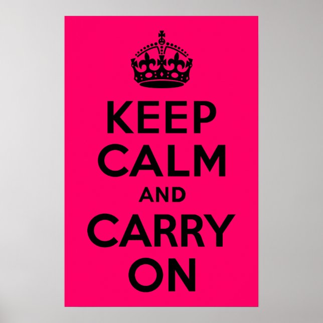 Poster Cor-de-rosa preta Fique calma e continue (Frente)