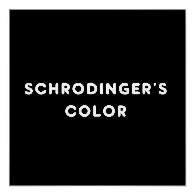 Pôster cor de schrodinger (Frente)