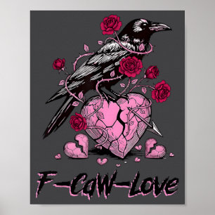 Poster Coração Quebrado F Caw F Crow Anti Dia dos Namorad