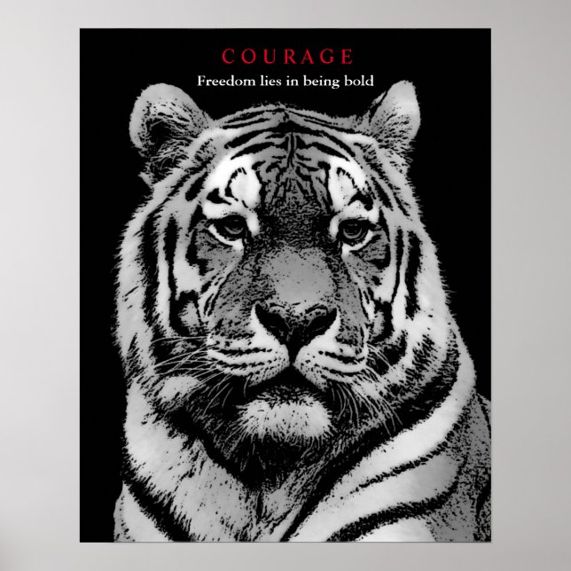 Poster Coragem Motivada Tiger Preto Branco (Frente)